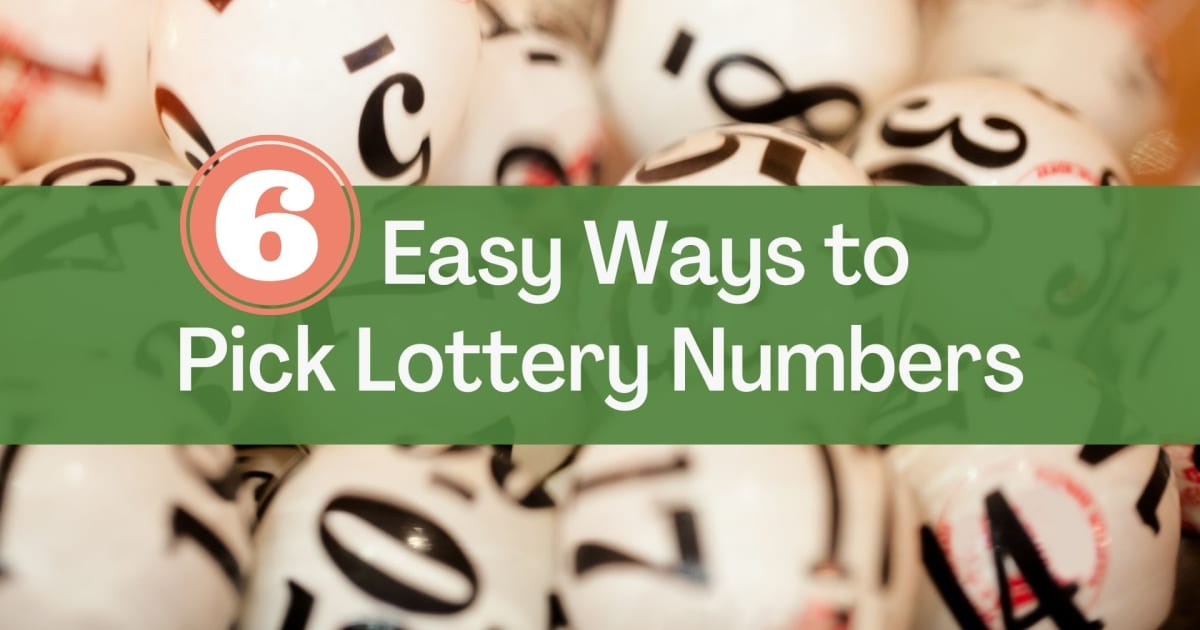 6 prostych sposobów na wybranie numerów na loterię